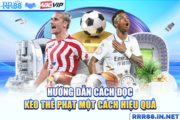 Kèo Thẻ Phạt - Phân Tích Chính Xác Và Dự Đoán Hiệu Quả