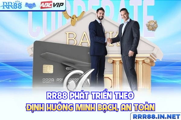RR88 phát triển theo định hướng minh bạch, an toàn